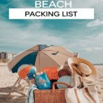 25 Must-Have Items for the Ultimate Beach Packing List