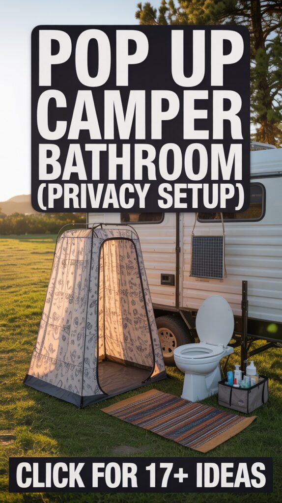 Pop Up Camper Bathroom Tips for Flexible Comfort